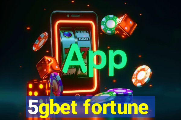 5gbet fortune