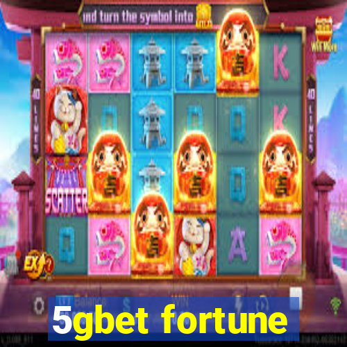 5gbet fortune