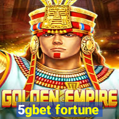 5gbet fortune