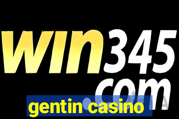 gentin casino