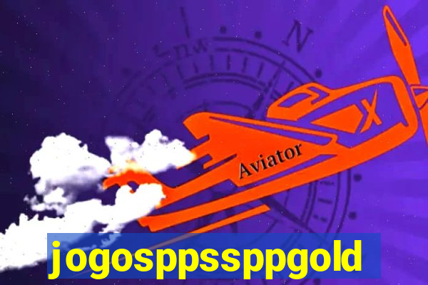 jogosppssppgold