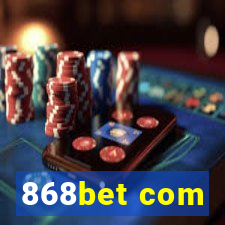 868bet com