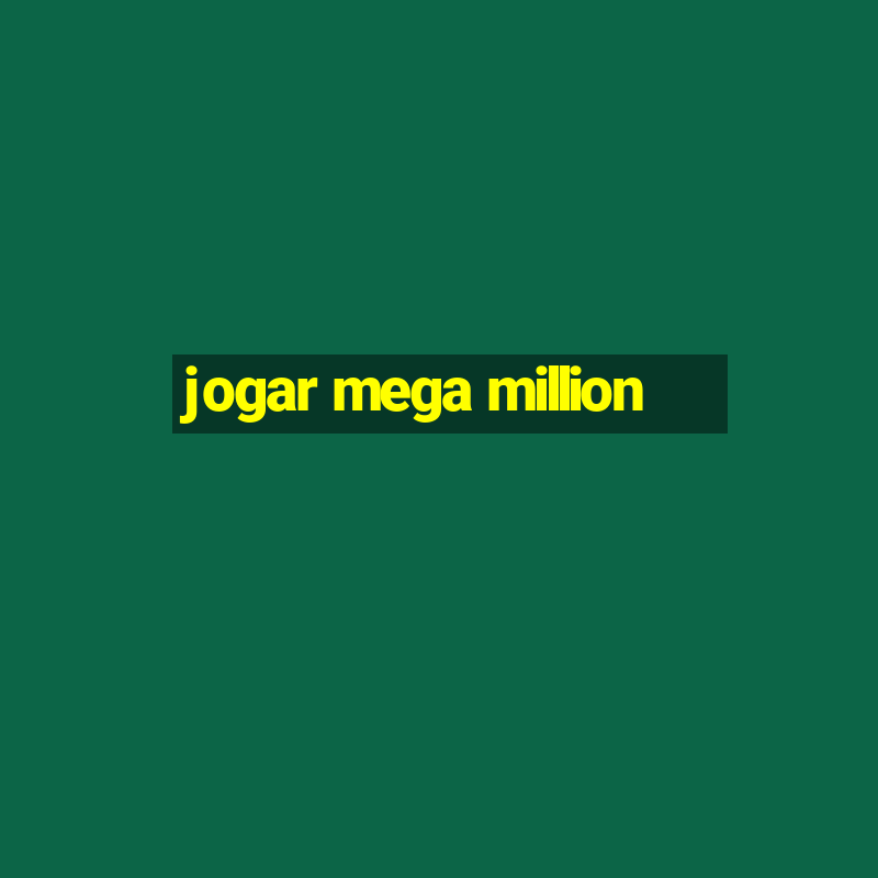 jogar mega million