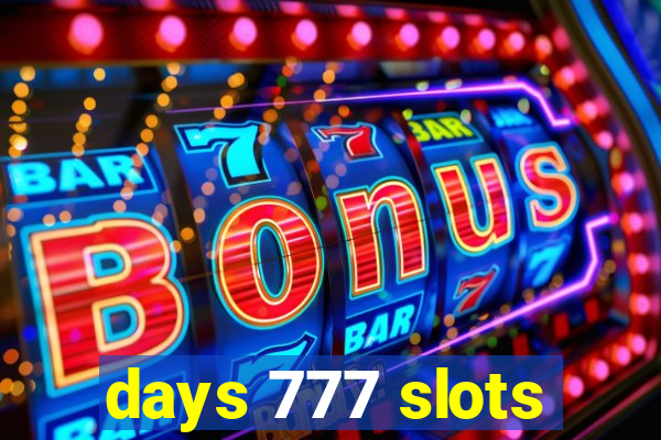 days 777 slots