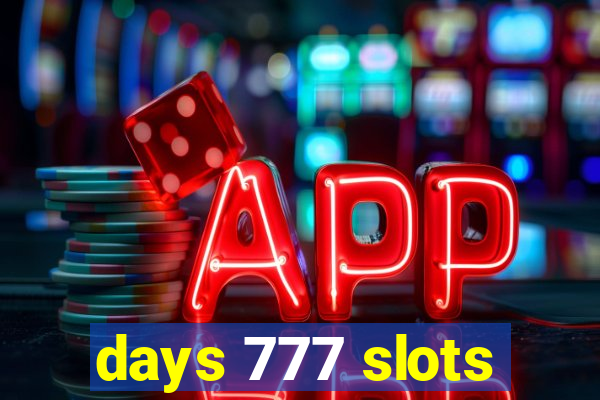 days 777 slots