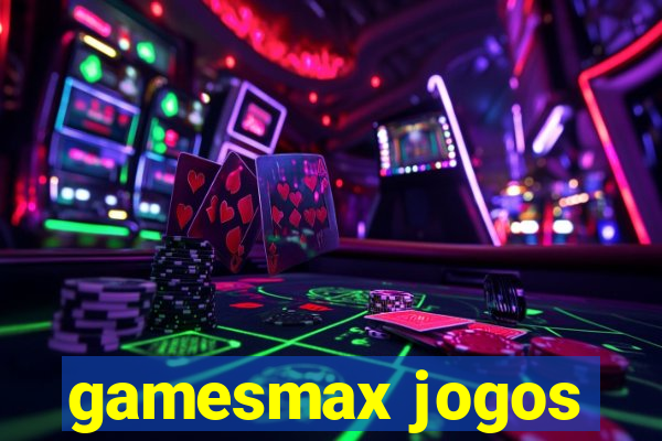 gamesmax jogos