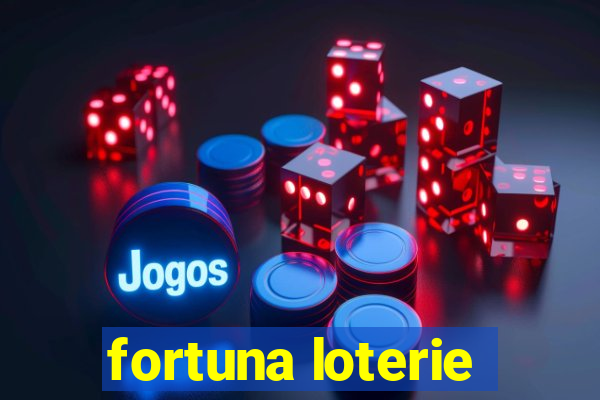 fortuna loterie