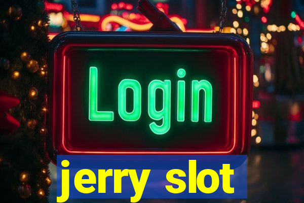 jerry slot