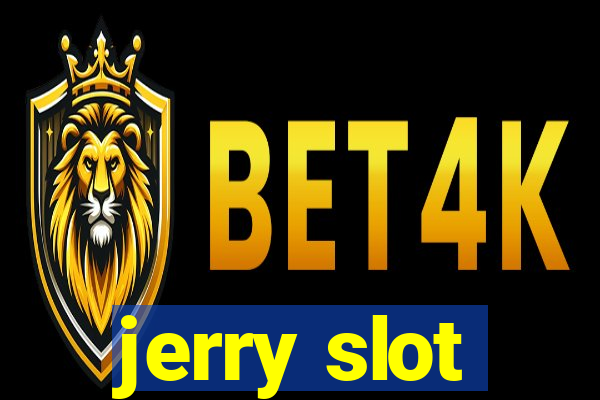 jerry slot