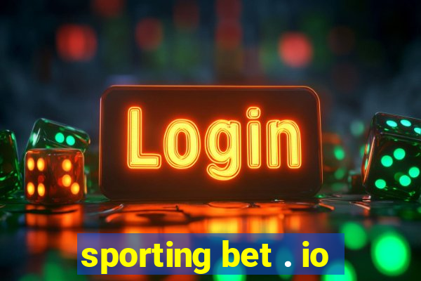 sporting bet . io