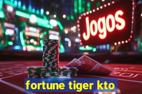 fortune tiger kto