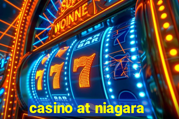 casino at niagara