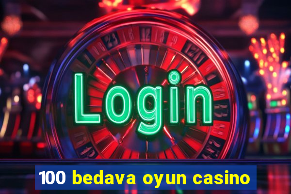 100 bedava oyun casino