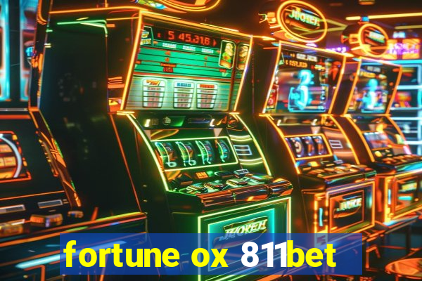 fortune ox 811bet