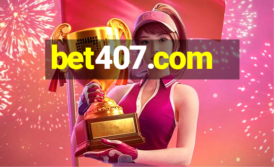 bet407.com