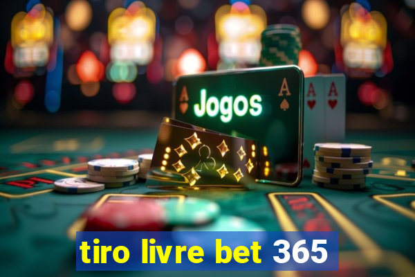 tiro livre bet 365