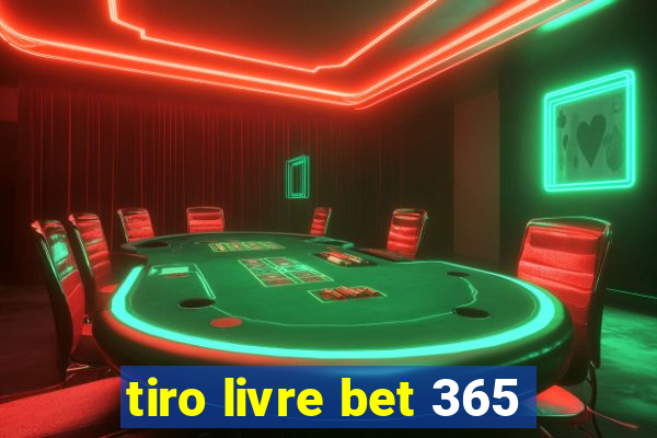 tiro livre bet 365