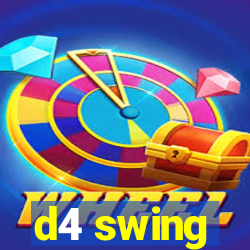 d4 swing