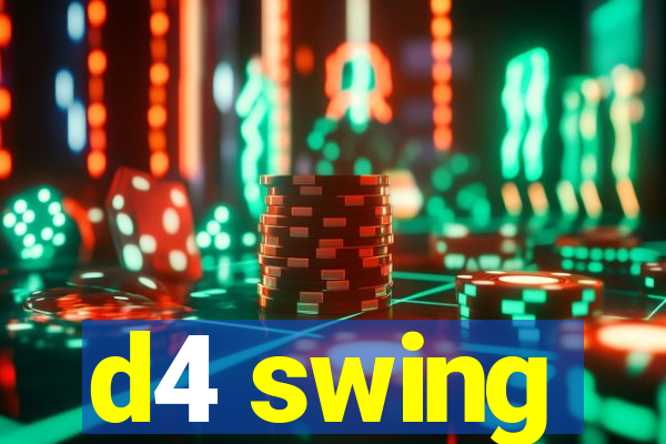 d4 swing