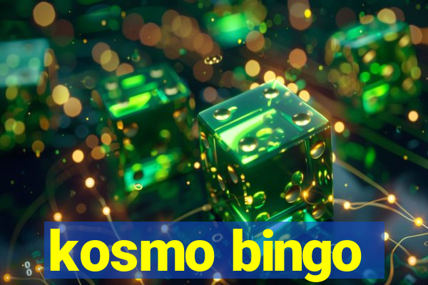 kosmo bingo