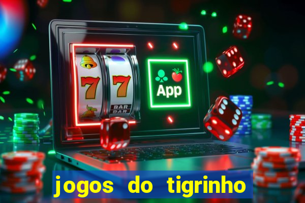 jogos do tigrinho foi legalizado