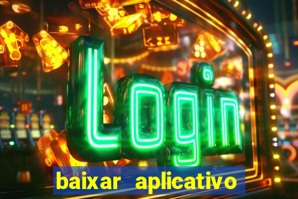 baixar aplicativo de jogos