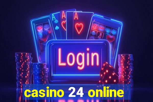 casino 24 online