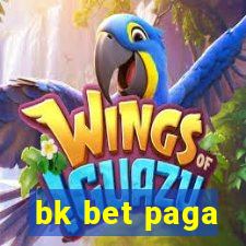 bk bet paga