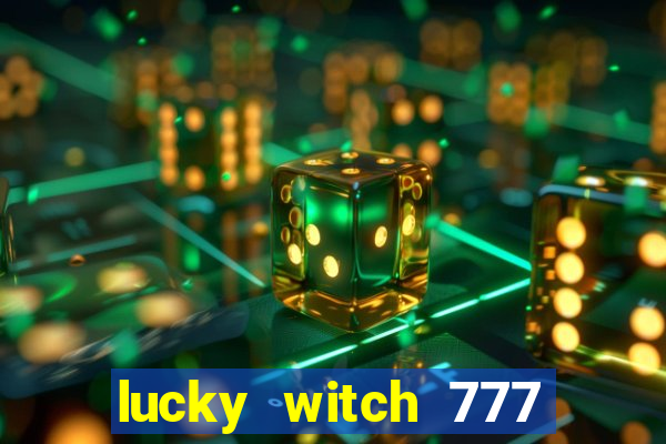 lucky witch 777 slot free play