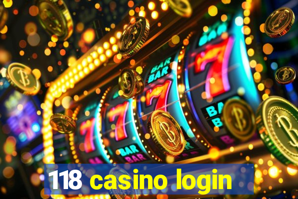 118 casino login