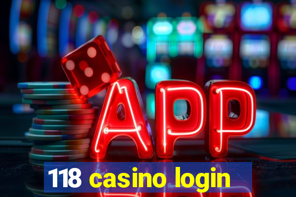 118 casino login