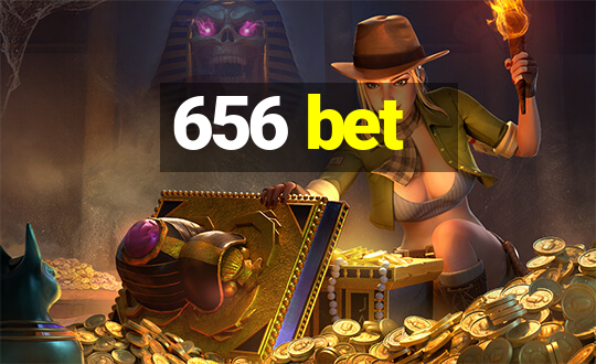 656 bet