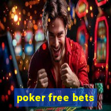 poker free bets