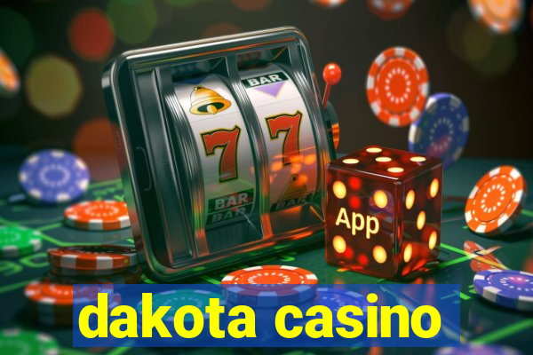 dakota casino