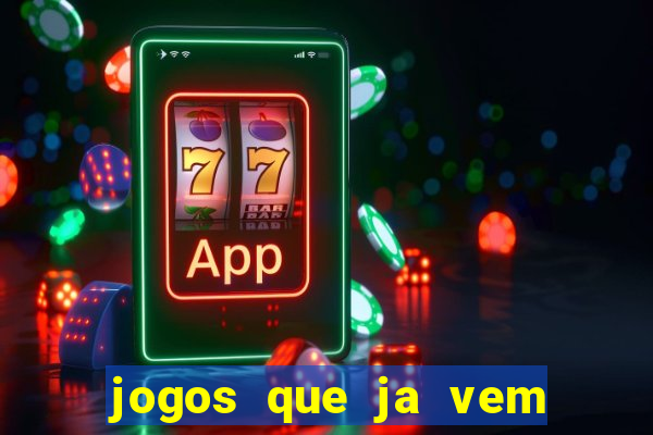 jogos que ja vem com bonus