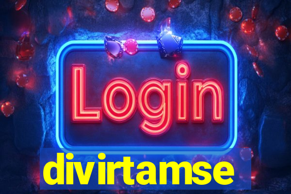 divirtamse