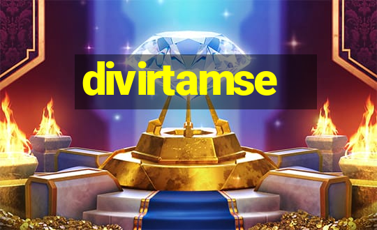 divirtamse