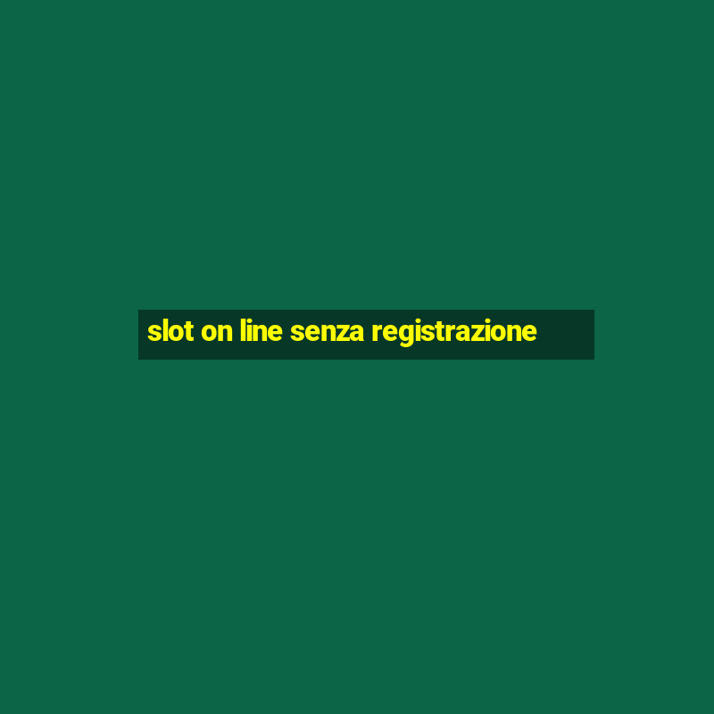 slot on line senza registrazione