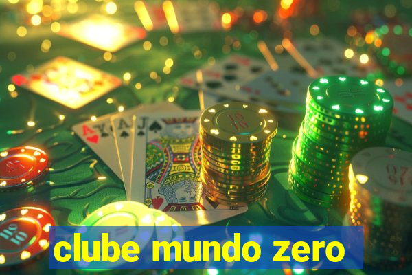 clube mundo zero