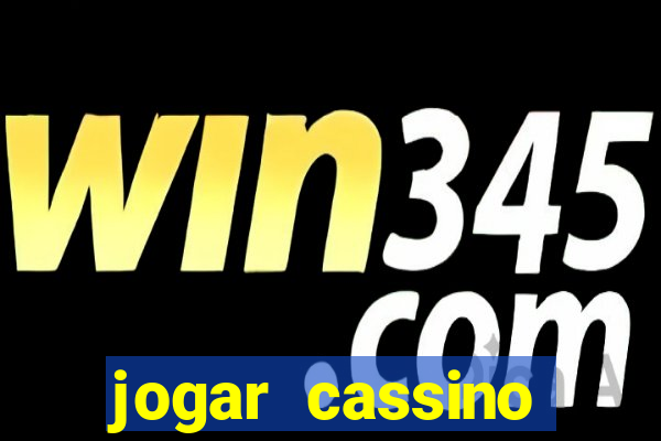 jogar cassino online gratis