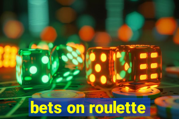 bets on roulette