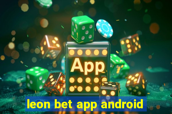 leon bet app android