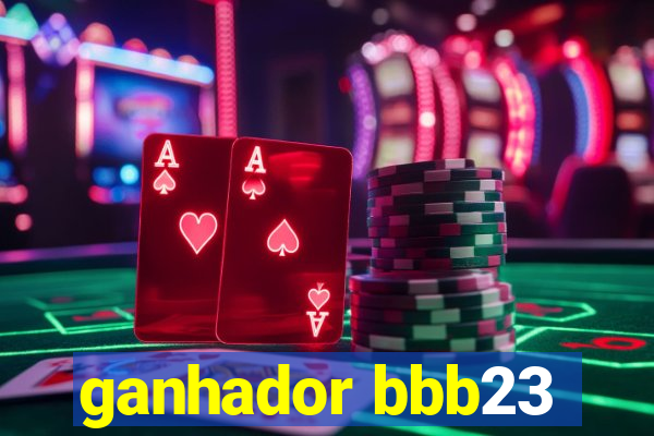 ganhador bbb23