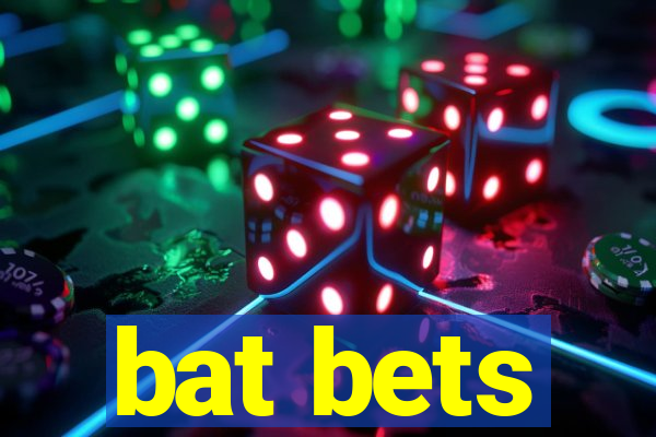 bat bets