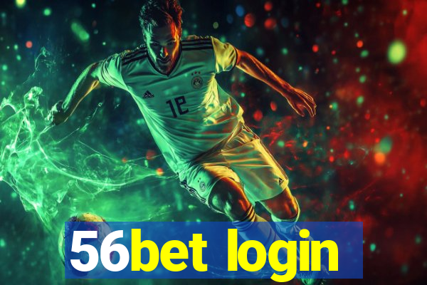 56bet login