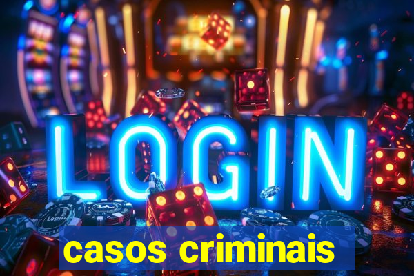 casos criminais