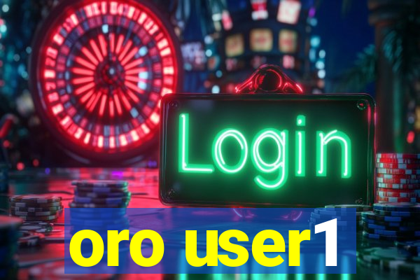 oro user1