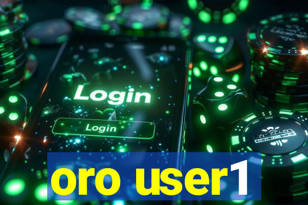 oro user1