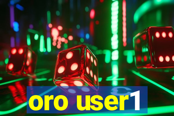 oro user1