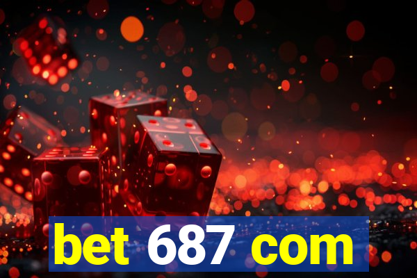 bet 687 com